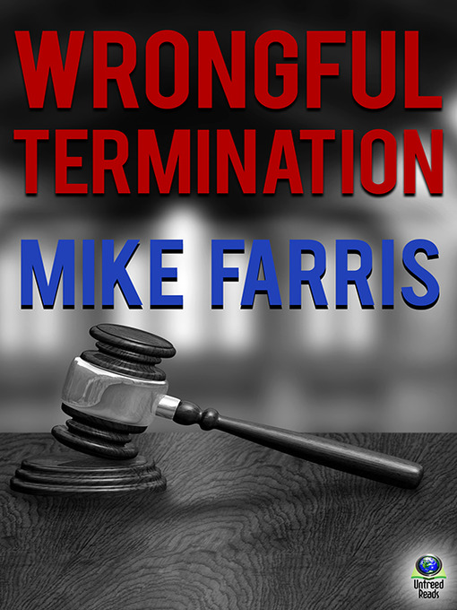 Title details for Wrongful Termination by Mike Farris - Available